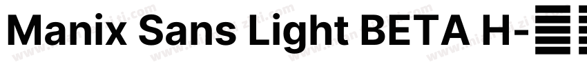Manix Sans Light BETA H字体转换